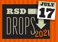 RSD Drops 2021 - Saturday, July 17th