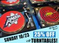 Huge Turntable Sale at Our Stores Sunday, October 23