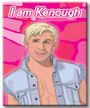 I Am Kenough (Magnet) Merch