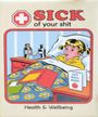 Sick Of Your Shit: Health & Wellbeing (Magnet) Merch