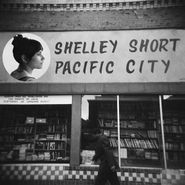 Shelley Short, Pacific City (LP)