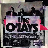The O'Jays, The Last Word (CD)