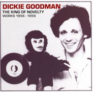 Dickie Goodman, The King Of Novelty Works 1956-1959 (CD)