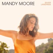 Mandy Moore, Silver Landings (LP)
