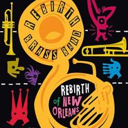 Rebirth Brass Band, Rebirth Of New Orleans (LP)