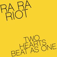 Ra Ra Riot, Two Hearts Beat As One [Black Friday] (7")