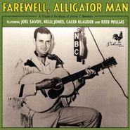 Various Artists, Farewell, Alligator Man: A Tribute To The Music Of Jimmy C. Newman (LP)