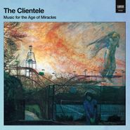 The Clientele, Music For The Age Of Miracles (LP)