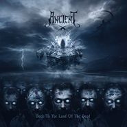 Ancient, Back To The Land Of The Dead (CD)
