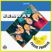 Seaway, Fresh Produce (LP)