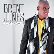 Brent Jones, Joy Comin' (CD)