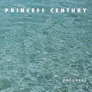 Princess Century, Progress (CD)