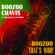 Boozoo Chavis, Boozoo, That's Who! (CD)