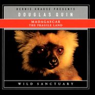 Douglas Quin, Madagascar: The Fragile Land (CD)