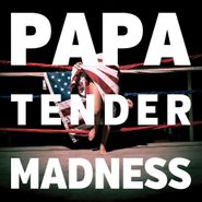 PAPA, Tender Madness (CD)