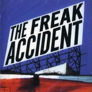 The Freak Accident, Freak Accident (CD)