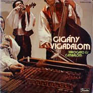 Cigany Vigadalom, Tarogato Es Cimbalom (LP)