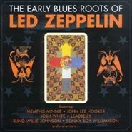 Led Zeppelin, The Early Blues Roots Of Led Zeppelin [Import] (CD)
