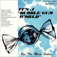 The Mam'selles, It's A Bubble Gum World (CD)