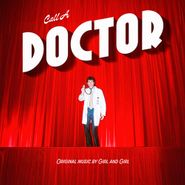 Girl and Girl, Call A Doctor [White Vinyl] (LP)