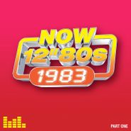 Various Artists, NOW 12" 80s: 1983 Pt. 1 (CD)