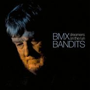 BMX Bandits, Dreamers On The Run (LP)