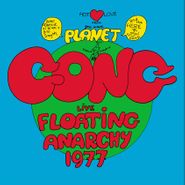 Planet Gong, Live Floating Anarchy 1977 (LP)