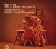 Péter Eötvös, Fermata, Respond, Cziffra Psodia  (CD)