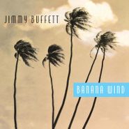 Jimmy Buffett, Banana Wind (LP)