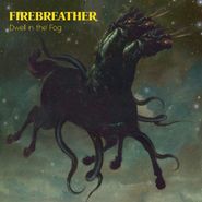 Firebreather, Dwell In The Fog (CD)