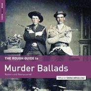 Various Artists, The Rough Guide To Murder Ballads (LP)