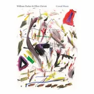 William Parker, Cereal Music (CD)