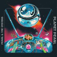 Pearl & The Oysters, Planet Pearl [Space Warp Splatter Vinyl] (LP)