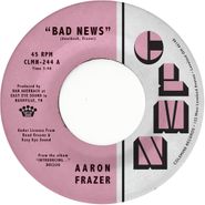 Aaron Frazer, Bad News / Done Lyin' [Grey Vinyl] (7")