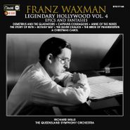 Franz Waxman, Legendary Hollywood Vol. 4 (CD)