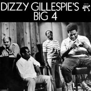 Dizzy Gillespie, Dizzy Gillespie's Big 4 [180 Gram Vinyl] (LP)