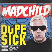 Madchild, Dope Sick [White Vinyl] (LP)