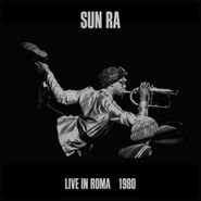 Sun Ra, Live In Roma 1980 (CD)