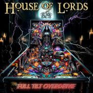 House Of Lords, Full Tilt Overdrive (CD)