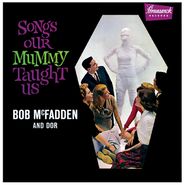 Bob McFadden & Dor, Songs Our Mummy Taught Us [Clear w/ Orange Pumpkin Swirl Vinyl] (LP)