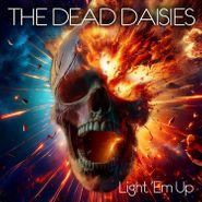 The Dead Daisies, Light 'Em Up [Marbled Orange/Red Vinyl] (LP)