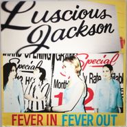 Luscious Jackson, Fever In Fever Out [1996 Grand Royal] (LP)