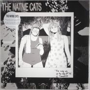 The Native Cats, The Way On Is The Way Off [Red Vinyl] (LP)