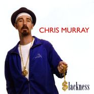 Chris Murray, Slackness (CD)