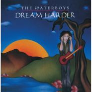 The Waterboys, Dream Harder (CD)