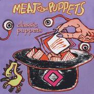 Meat Puppets, Classic Puppets (CD)