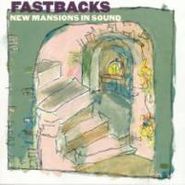 The Fastbacks, New Mansions In Sound (CD)