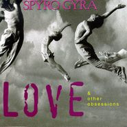 Spyro Gyra, Love & Other Obsessions (CD)