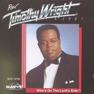 Rev. Timothy Wright, Who's On The Lord's Side (CD)