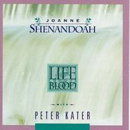 Joanne Shenandoah, Lifeblood (CD)